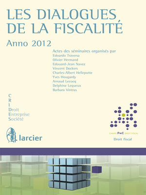 cover image of Les dialogues de la fiscalité--Anno 2012